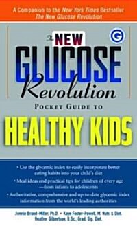 The New Glucose Revolution Pocket Guide to Healthy Kids (Paperback)