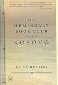 The Hemingway Book Club of Kosovo (Paperback, Reprint)