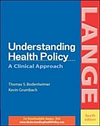 Understanding Health Policy (Paperback, 4 ed)