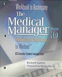 The Medical Manager (Diskette, Workbook)