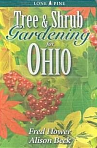 Tree & Shrub Gardening for Ohio (Paperback)
