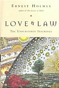 Love and Law: The Unpublished Teachings (Paperback)