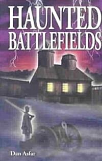 Haunted Battlefields (Paperback)