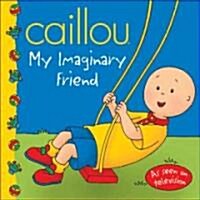 [중고] Caillou: My Imaginary Friend (Paperback)