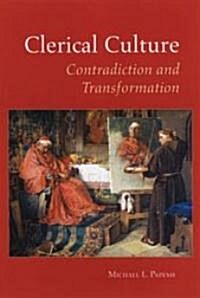 Clerical Culture: Contradiction and Transformation (Paperback)