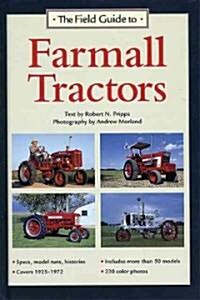 The Field Guide to Farmall Tractors (Hardcover)