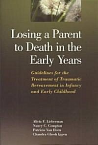 Losing a Parent to Death in the Early Years (Hardcover)