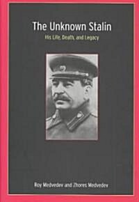 The Unknown Stalin (Hardcover)