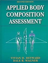 Applied Body Composition Assessment - 2nd (Hardcover, 2, Revised)