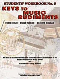 Keys to Music Rudiments: Students Workbook No. 5 (Paperback)