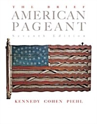 The Brief American Pageant (Paperback, 7th)