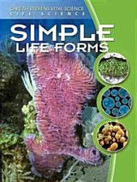 Simple Life Forms (Library Binding)