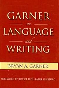 Garner on Language and Writing (Hardcover)