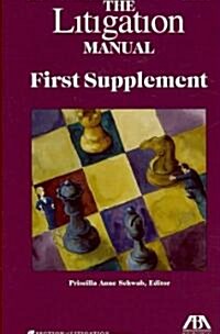 The Litigation Manual: First Supplement (Paperback, 3rd)