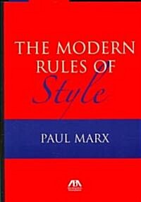 The Modern Rules of Style (Paperback)