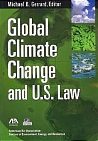 Global Climate Change and U.S. Law (Paperback)