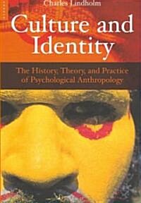 Culture and Identity : The History, Theory, and Practice of Psychological Anthropology (Paperback, Rev ed)