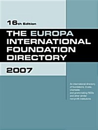 The Europa International Foundation Directory 2007 (Hardcover, 15 ed)
