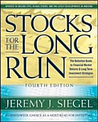 Stocks for the Long Run: The Definitive Guide to Financial Market Returns and Long-Term Investment Strategies                                          (Hardcover, 4th)