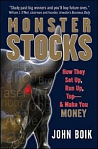 Monster Stocks: How They Set Up, Run Up, Top and Make You Money (Hardcover)