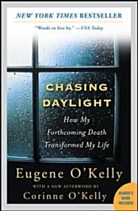 Chasing Daylight: How My Forthcoming Death Transformed My Life (Paperback)