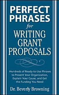Perfect Phrases for Writing Grant Proposals (Paperback)