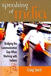 Speaking of India : Bridging the Communication Gap Between India and the West (Paperback)