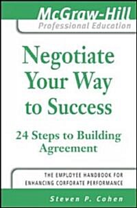 Negotiate Your Way to Success (Paperback)