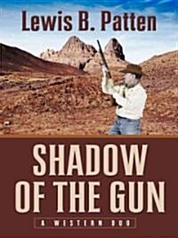 Shadow of the Gun (Hardcover)