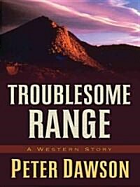 Troublesome Range (Hardcover)