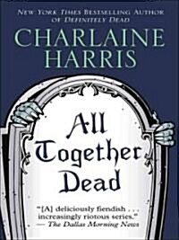 All Together Dead (Hardcover, Large Print)