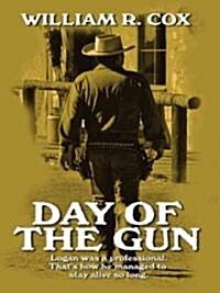 Day of the Gun (Paperback, Large Print)