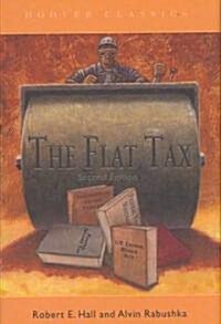 The Flat Tax: Volume 423 (Hardcover, 2, Second Edition)