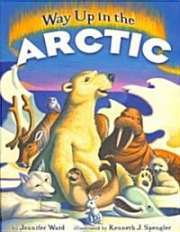 Way Up in the Arctic (Hardcover)