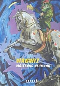 Wolfgang Neumann: Wanwiz (Hardcover)