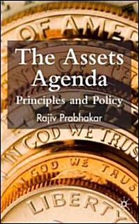 The Assets Agenda : Principles and Policy (Hardcover)