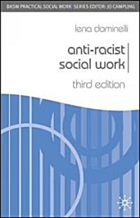 Anti-Racist Social Work (Paperback, 3rd ed. 2008)