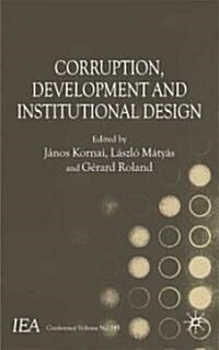 Corruption, Development and Institutional Design (Hardcover)