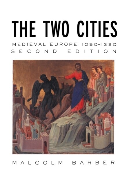 The Two Cities : Medieval Europe 1050–1320 (Paperback, 2 ed)