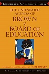 The Unfinished Agenda of Brown v. Board of Education (Hardcover)