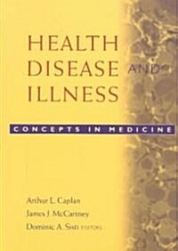 Health, Disease, and Illness: Concepts in Medicine (Paperback)