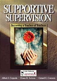 Supportive Supervision: Becoming a Teacher of Teachers (Paperback)