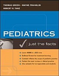 Pediatrics: Just the Facts (Paperback)