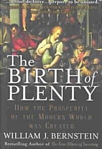 The Birth of Plenty (Hardcover)