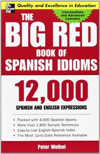 The Big Red Book of Spanish Idioms: 12,000 Spanish and English Expressions (Paperback)