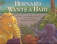 Bernard Wants a Baby (Hardcover)