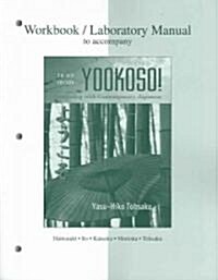 Workbook/Lab Manual to Accompany Yookoso!: Continuing with Contemporary Japanese (Paperback, 3, Revised)