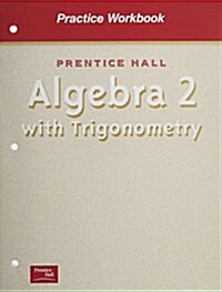 Algebra 2 with Trigononmetry by Smith Practice Workbook 2001c (Paperback)