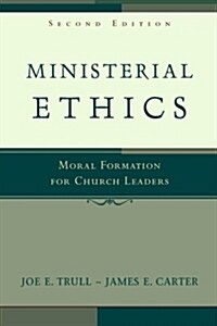Ministerial Ethics: Moral Formation for Church Leaders (Paperback, 2)