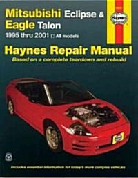 Mitsubishi Eclipse & Eagle Talon 1995 - 2001 All Models (Paperback)